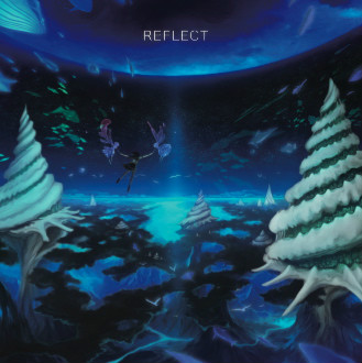 《REFLECT》 《REFLECT》