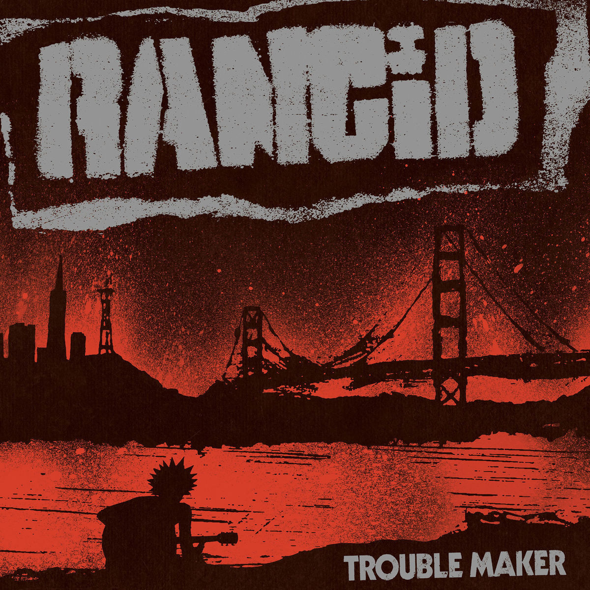 Trouble Maker(Rancid音乐专辑)