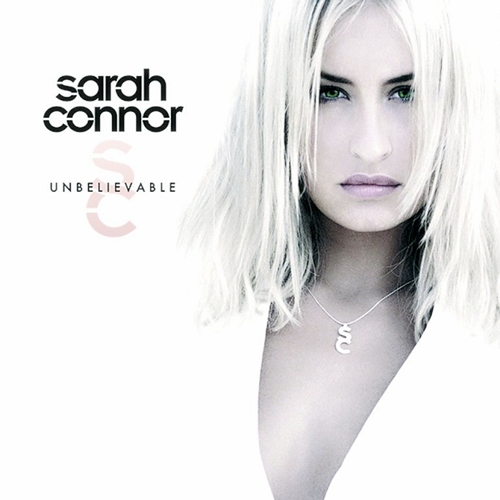 unbelievable(德国女歌手Sarah Connor第二张录音室专辑)
