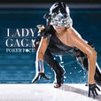 Poker Face(扑克脸（Lady GaGa演唱歌曲）)